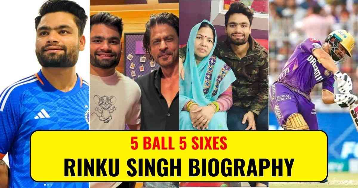 You are currently viewing Rinku Singh Biography – जानिए 5 गेंद पर 5 छक्के मारने वाले रिंकू की Family, Net Worth और Career के बारे में।