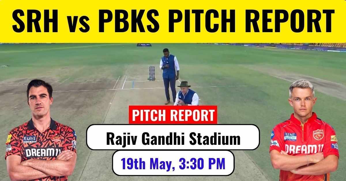 You are currently viewing SRH vs PBKS Pitch Report: हैदराबाद की पिच पर बल्लेबाज़ और गेंदबाज़ में से कौन करेगा राज़।